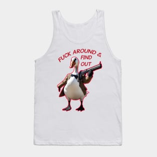 Fuck Around & Find Out / Silly Goose Tank Top